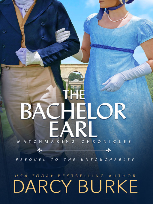 Title details for The Bachelor Earl by Darcy Burke - Available